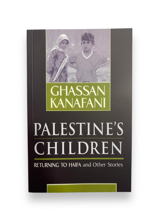 Palestine’s children- Ghassan Kanafani